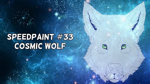 [SAI] Speedpaint #33 - Cosmic Wolf