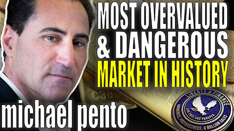 Most Overvalued & Dangerous Market In History | Michael Pento
