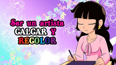 Ser un artista, calcar y recolor