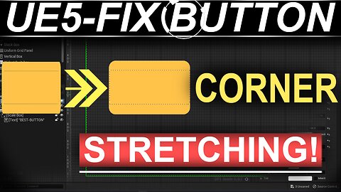 Unreal-5 UI: FIX Button Corner STRETCHING (30 SECONDS!!)