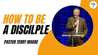 How To Be A Disciple