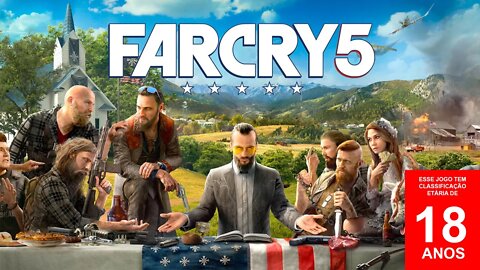 Far Cry 5 - PC / Conhecendo o jogo. Restrição de idade +18