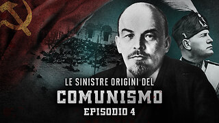 Le sinistre origini del comunismo– P4, Fascismo e socialismo sono entrambi espressioni del comunismo