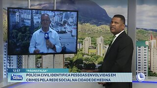 "Página Falsa": Polícia Civil Identifica Pessoas Envolvidas em Crimes pela Rede Social em Medina.