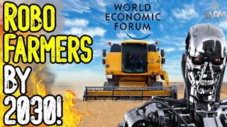 WOW! ROBO-FARMERS BY 2030! - John Deere's Plan For TOTAL Automation! - Great Reset EXPOSED!