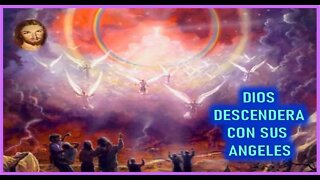 MENSAJE DE JESUCRISTO A MIRIAM CORSINI - DIOS DESCENDERA CON SUS ANGELES