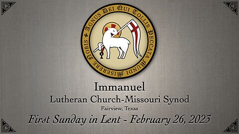 Service - First Sunday in Lent - February 26, 2023