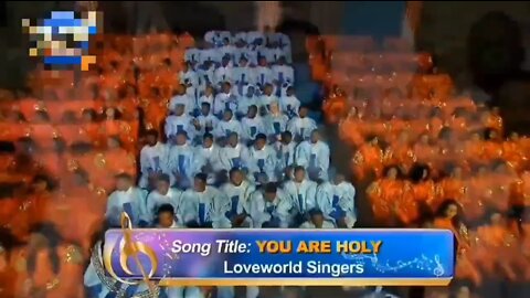 YOU ARE HOLY By LoveWorld Singers