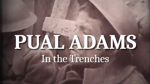 Paul Adams: In the Trenches