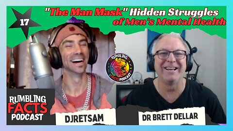 "The Man Mask" Hidden Struggles of Men's Mental Health with Dr Brett Dellar EP17 Pt 1