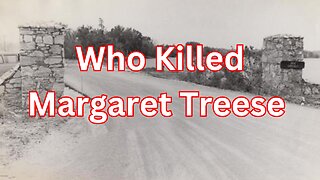 UNSOLVED | The Shocking 1947 Murder of Margaret Treese