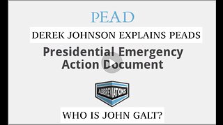 Derek Johnson Huge Intel "Presidential Emergency Action Documents" DOCUMENTED. HUGE INTEL. TY JGANON