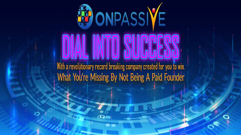 What You're Missing By Not Being A Paid Founder of ONPASSIVE