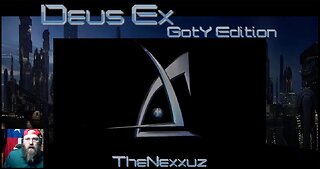 TheNexxuz | Deus Ex GotY Edition - 01