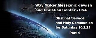 Parashat Bereshit or B'resheet - Shabbat Service and Holy Communion for 10.2.21 - Part 4