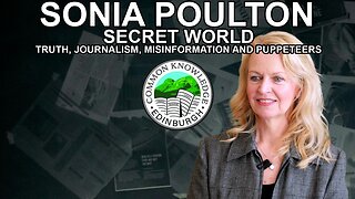 SECRET WORLD: TRUTH, JOURNALISM, MISINFORMATION AND PUPPETEERS | Sonia Poulton