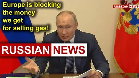 Putin: the sale of Russian gas to Europe only for rubles. No payment, no gas! Part 2