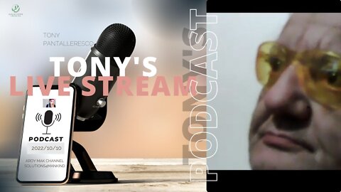 Tony Pantalleresco 2022/10/10 Tony's LIVE Stream Ep.#660 Everything Goes