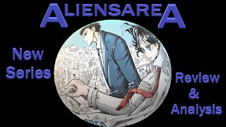 Aliens Area New Seires Review & Analysis Full Spoilers - Manga Flavored Men In Black
