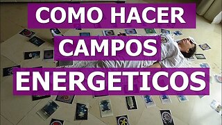 COMO HACER CAMPOS ENERGETICOS