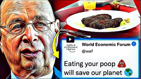 WEF julistaa, että ihmisten on syötävä ulosteita ja juotava virtsaa ilmastonmuutoksen torjumiseksi.