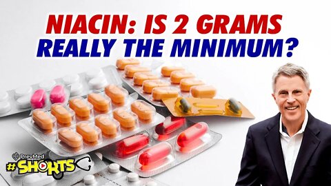 #SHORTS Niacin: Is 2 grams Really the Minimum?