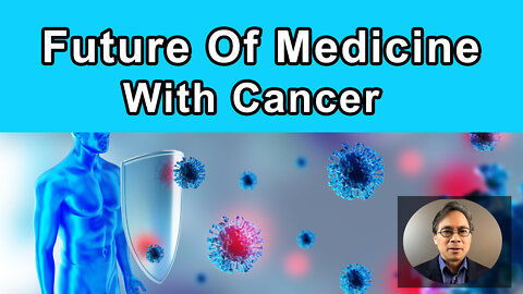 Where The Future Of Medicine Is Coming When It Comes To Cancer - William Li, MD