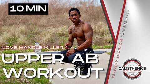 10 Minute Calisthenics Core Workout | Upper Ab Routine