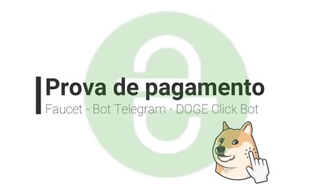 Faucet - Prova de Pagamento - DOGE Click Bot