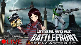 (VTUBER) - Replaying a classic from my OG Xbox Childhood - SW Battlefront - RUMBLE