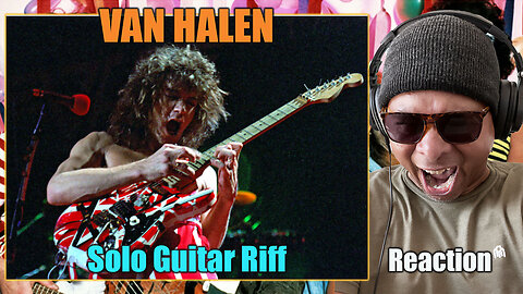 Van Halen - Solo Guitar Riff Reaction!
