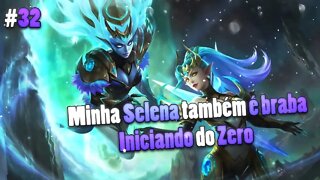 Minha SELENA é tão BRABA quanto do YBIG? • Iniciando do Zero #32 | Mobile Legends