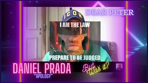 Peter Monn: The Youtube Judge Dredd & the Daniel Prada Apology