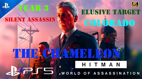 Hitman WoA | Elusive Target (The Chameleon - Year 3) | Silent Assassin | Gameplay 4K 60fps