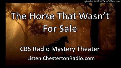 The Horse That Wasn't For Sale - CBS Radio Mystery Theater