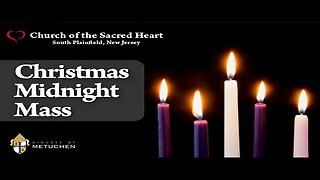 Christmas Midnight Mass // December 25, 2022 // Church of the Sacred Heart