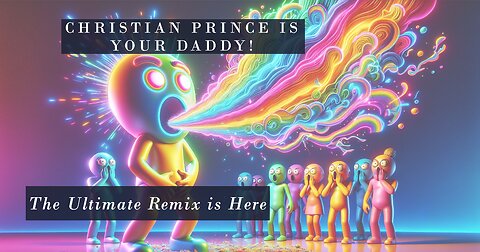 Christian Prince is your Daddy! Ultimate remix!