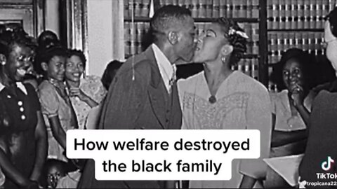HOW WELFARE DESTROYED THE BLACK FAMILY