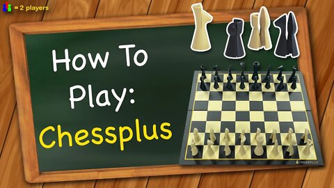 How to play Chessplus