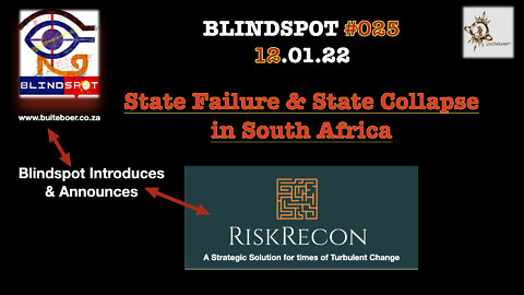 Blindspot #025 - State Failure & State Collapse in South Africa