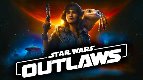 Star Wars Outlaws Release Date & Editions Revealed!