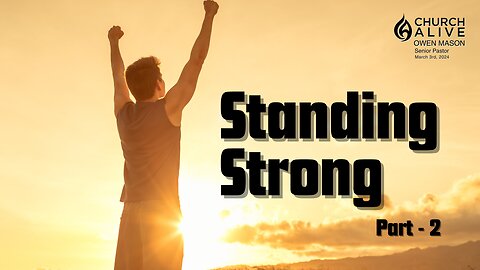Standing Strong - Part 2