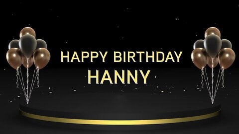 Wish you a very Happy Birthday Hanny