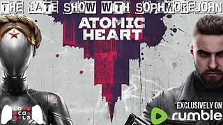 You Need A Hug | Episode 5 - Season 1 | ATOMIC HEART - The Late Show With sophmorejohn