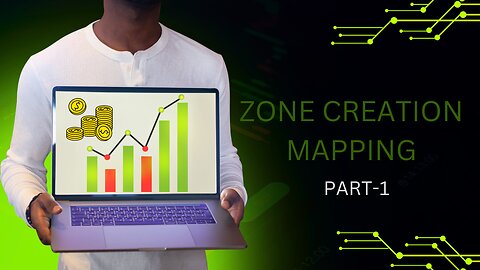 ZONE CREATION MAPPING
