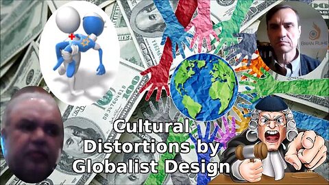 CULTURAL DISTORTIONS BY GLOBALIST DESIGN FOR A CENTURY- PART 1 OF 2