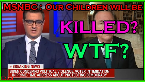 MSNBC: Our Children could be KILLED if Dems don't pick up seats in the house and senate. :023