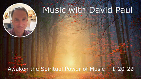 Music With David Paul 1-20-22