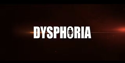 "Dysphoria" Teaser 2023