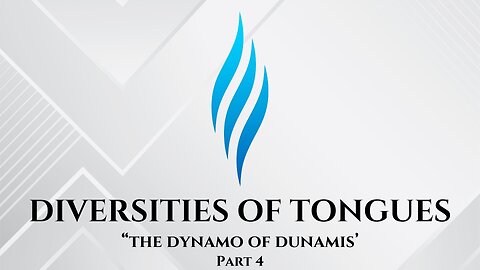 Diversities of Tongues (Part 4)